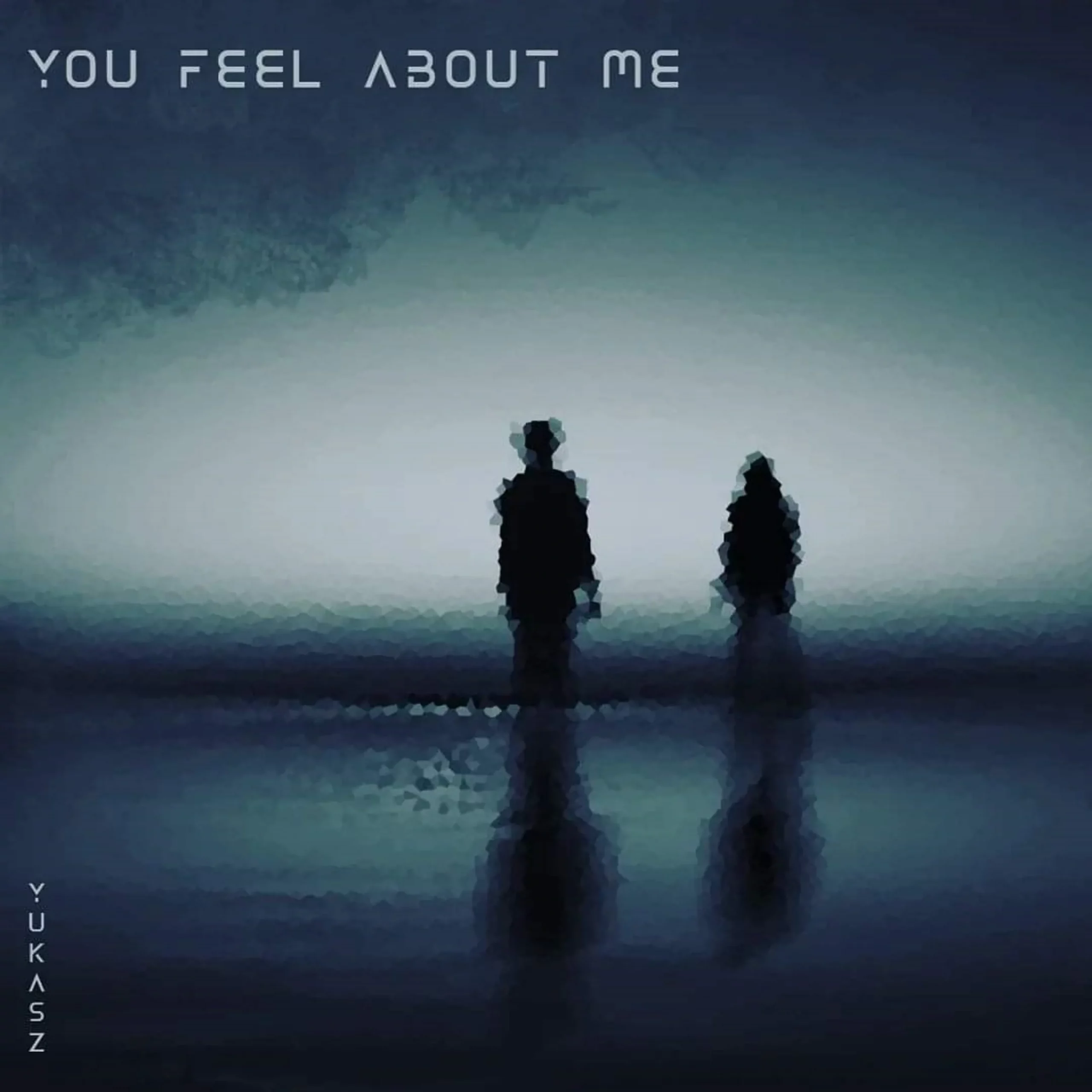 You Feel About Me Cover You Feel About Me Cover